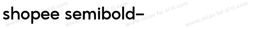 shopee semibold字体转换